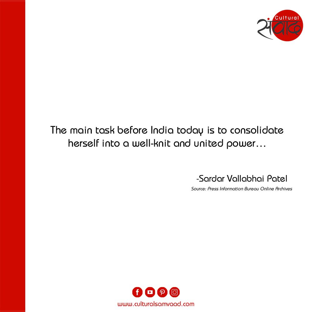 The main task before India today is to consolidate herself into a well-knit and united power