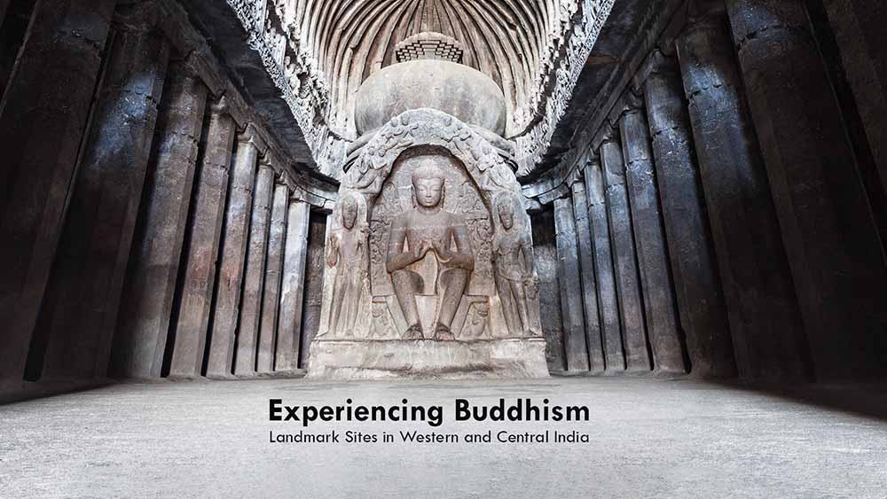 Experiencing Buddhism - Landmark Sites in Central & Western India in partnership with Incredible India