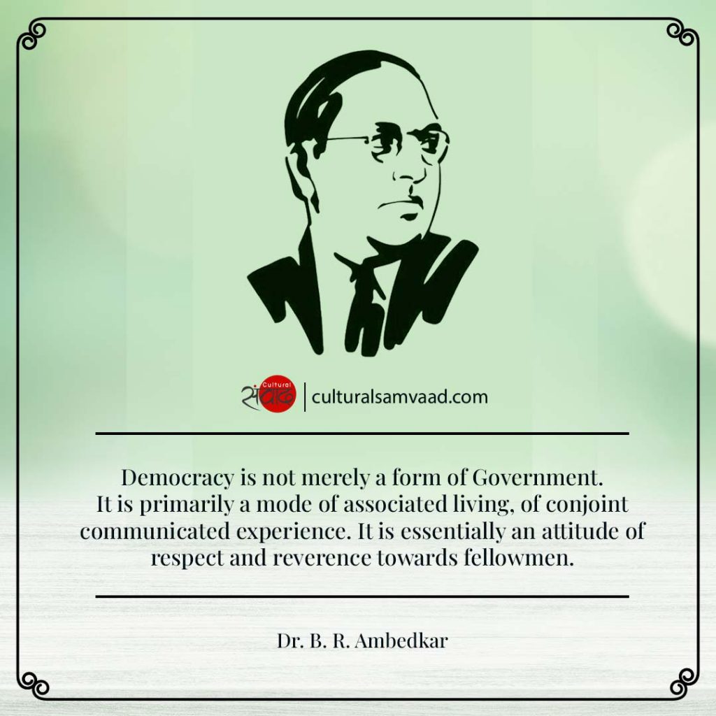 Ambedkar On Democracy In Annihilation Of Caste - Cultural Samvaad ...