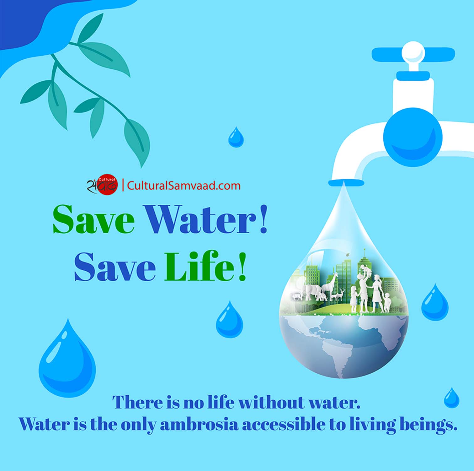How Can We Save Water? Everyday and On World Water Day Cultural