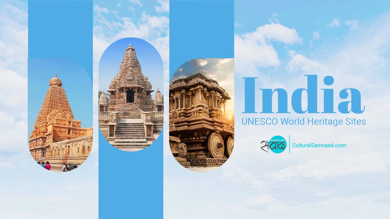 42 UNESCO World Heritage Sites in India