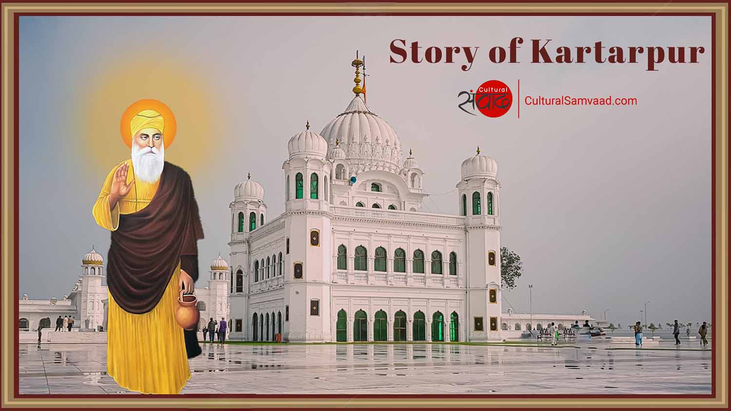 Story of Guru Nanakji's Kartarpur