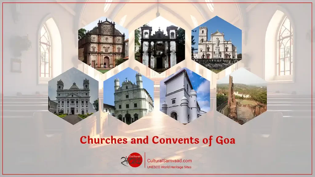 Churches and Convents of Goa India | UNESCO World Heritage Site