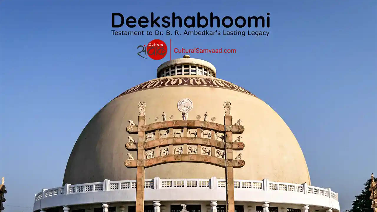 Deekshabhoomi - Dr. B. R. Ambedkar and the Great Conversion to Buddhism on October 14,1956 at Nagpur