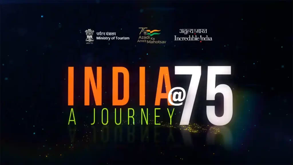 India@75 - The Journey of the World's Largest Democracy