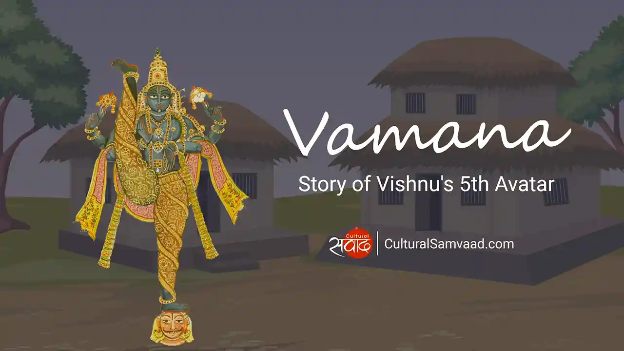 Vamana Avatar of Vishnu | Trivikrama and Bali