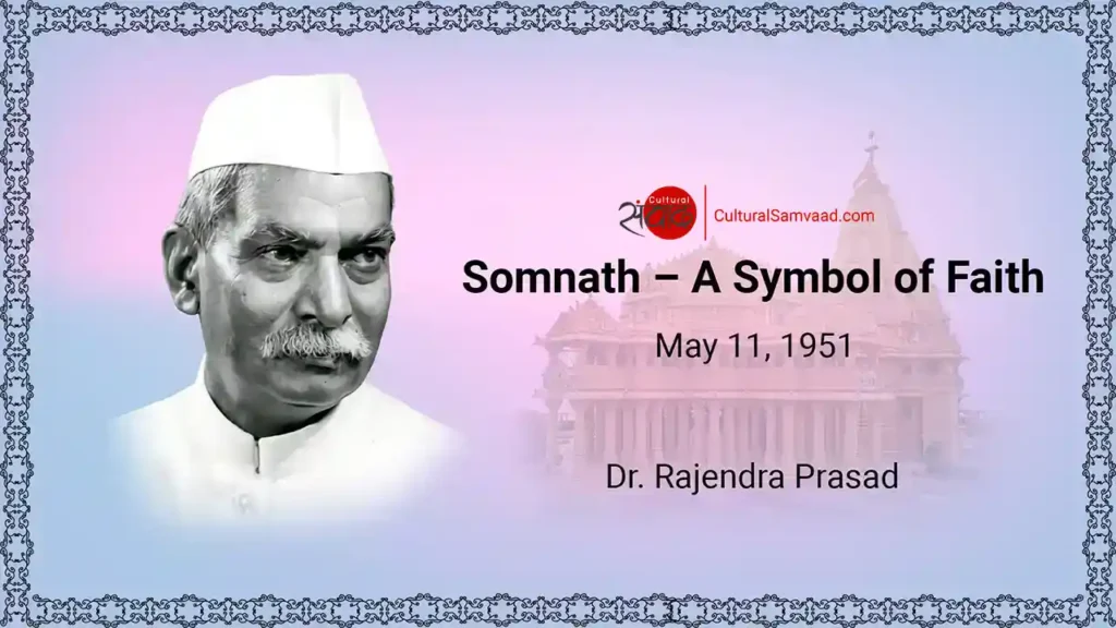 Somnath – A Symbol of Faith: Dr. Rajendra Prasad's Address at the Temple Inauguration, 1951